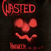 Wasted (DK) : Halloween... the Night of